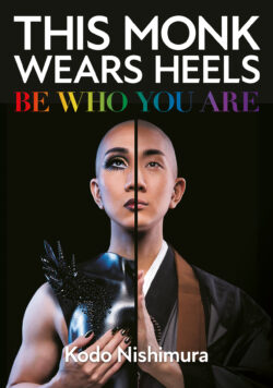 This Monk Wears Heels: Be Who You Are